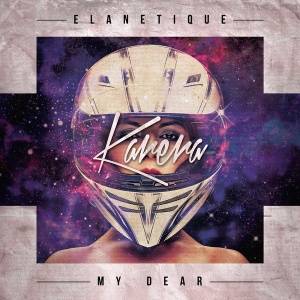 Download Elanetique - My Dear - MP3 Free