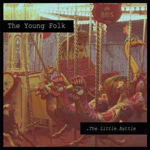 Download The Young Folk - The Little Battle - FLAC Free