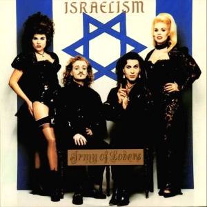 Download Army Of Lovers - Israelism - FLAC Free